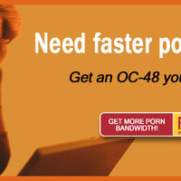 Need faster porn?