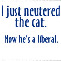 Neutered cat=liberal