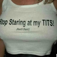 Stop staring at my tits