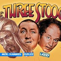 The Three Stooges...(Muslims don't look!)
