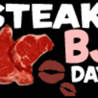 Happy Steak and BJ Day