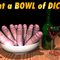 Eat A Bowl Of Dick