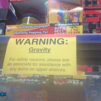 Warning: Gravity at work