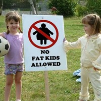 No fat kids