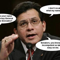 Gonzales too incompetent to know he should resign .. What a tard.