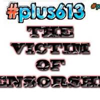 PLUS613 - Now the most over censored site on the internet