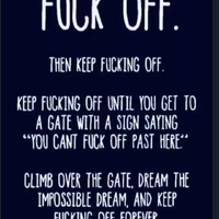 Fuck off