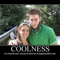 Coolness. You're just not.