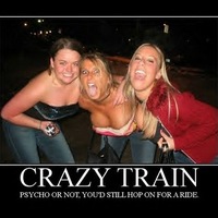 The crazy train