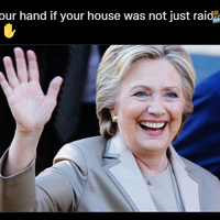 Raise your hand if your house wasn't just raided by the FBI