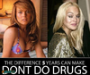Learn from Lindsay Lohan - Don't do drugs!
