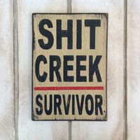 Up shit creek